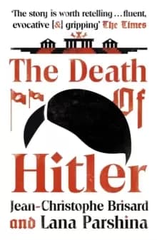 Image of The Death of Hitler : The Final Word on the Ultimate Cold Case: The Search for Hitler's Body