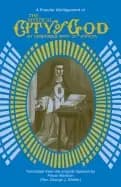 Image of mystical city of god a popular abridgement of the divine history and life o