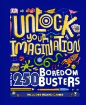 Image of unlock your imagination more than 250 boredom busters