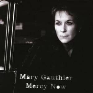 Image of Mercy Now by Mary Gauthier CD Album