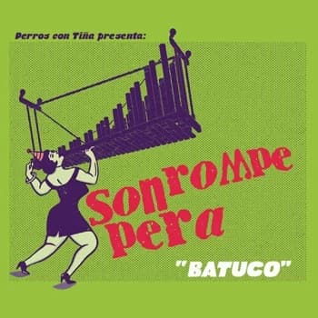 Image of Son Rompe Pera - Batuco Vinyl