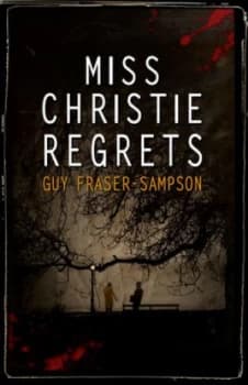 Image of Miss Christie Regrets by Guy Fraser-Sampson Book