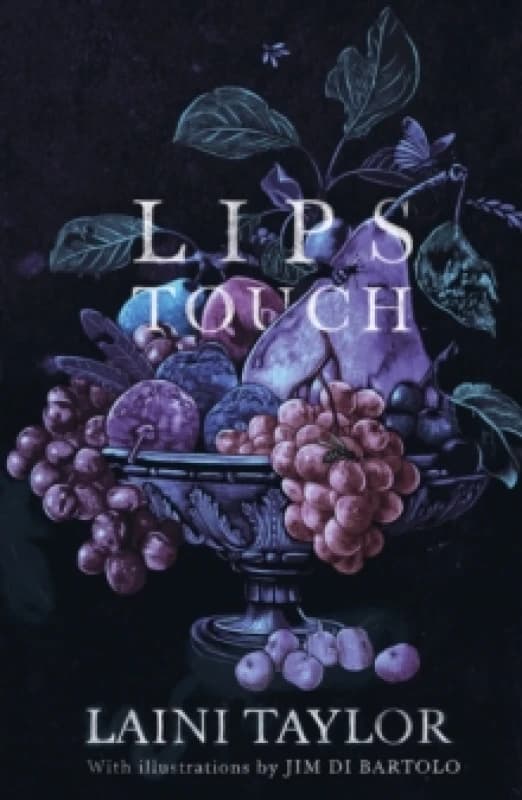 Image of Lips Touch by Laini Taylor Paperback