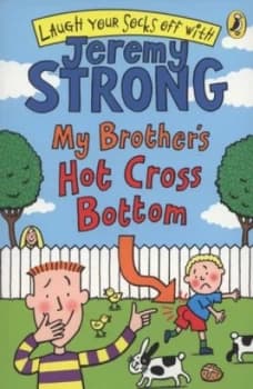 Image of My Brothers Hot Cross Bottom by Jeremy Strong Paperback