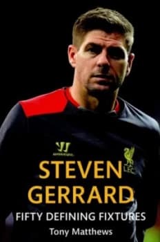 Image of Steven Gerrard by Tony Matthews Paperback