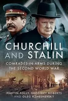Image of Churchill and Stalin : Comrades-in-Arms during the Second World War