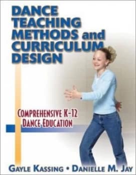 Image of Dance Teaching Methods and Curriculum Design by Gayle Kassing Book