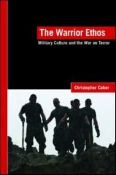 Image of The Warrior Ethos by Christopher Coker Paperback