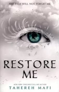 Image of Restore me by Tahereh Mafi