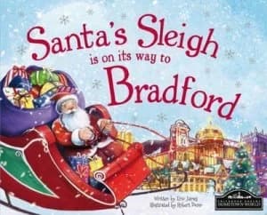 Image of Santas Sleigh Is on Its Way to Bradford by Eric James Hardback