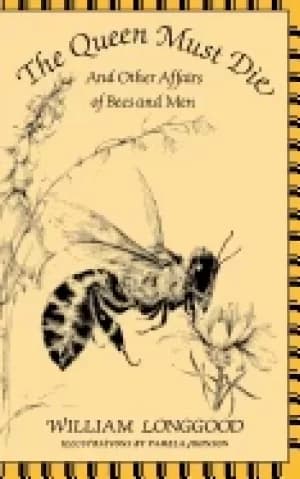Image of queen must die and other affairs of bees and men