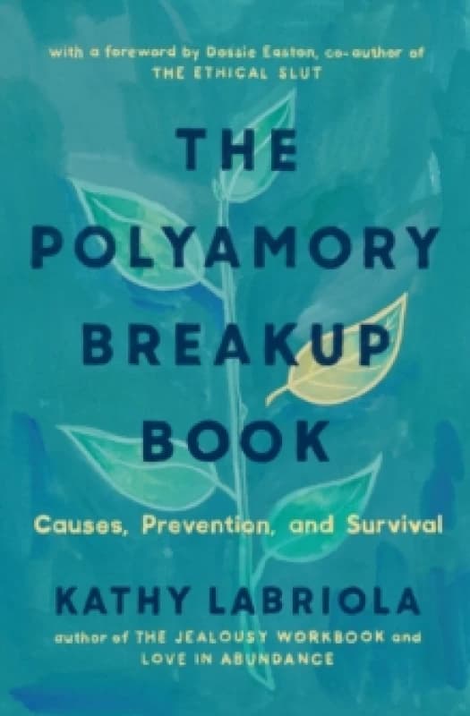 Image of The Polyamory Breakup Book : Causes, Prevention, and Survival Paperback / softback