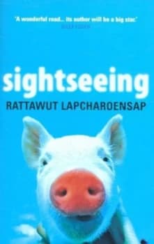 Image of Sightseeing by Rattawut Lapcharoensap Paperback