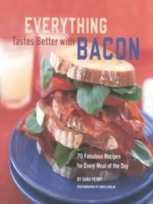 Image of Everything tastes better with bacon by Sara Perry