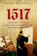 Image of 1517 martin luther and the invention of the reformation