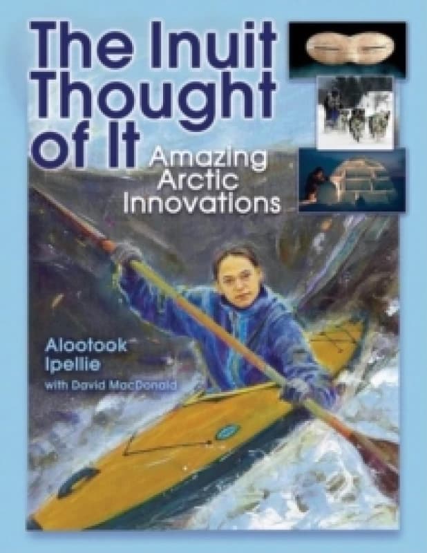 Image of Alootook Ipellie The Inuit Thought of It Book Multi unisex