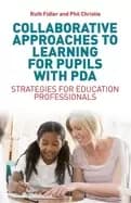 Image of collaborative approaches to learning for pupils with pda