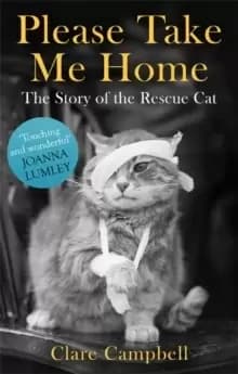 Image of Please Take Me Home : The Story of the Rescue Cat