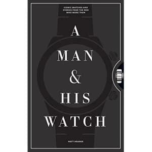 Image of A Man and His Watch by Matthew Hranek (Hardback, 2017)