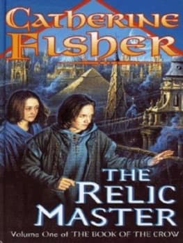 Image of The Relic Master by Catherine Fisher Hardback