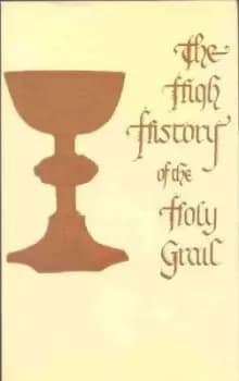 Image of The High History of the Holy Grail by Sebastian Evans