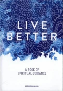 Image of Live Better by Sophie Golding Hardback