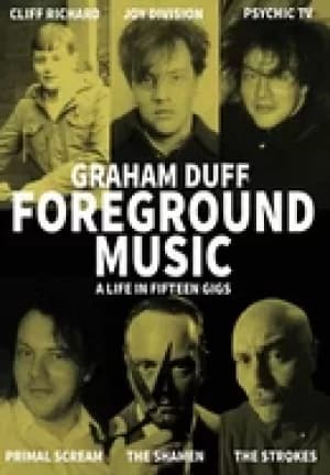 Image of foreground music a life in fifteen gigs