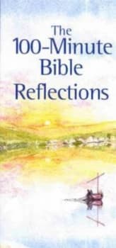 Image of The 100-Minute Bible Reflections by Michael Hinton and Michael Turnbull and Richard Ames-Lewis and Helen Jenkins Paperback