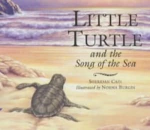 Image of Little Turtle and the Song of the Sea by Sheridan Cain and Norma Burgin Paperback