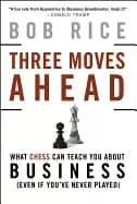 Image of three moves ahead what chess can teach you about business