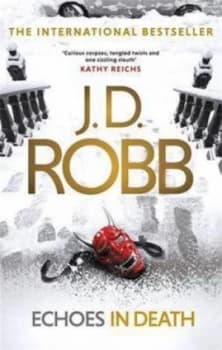 Image of Echoes in Death. 44 by J. D. Robb Paperback