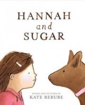 Image of Hannah and Sugar by Kate Berube Hardback