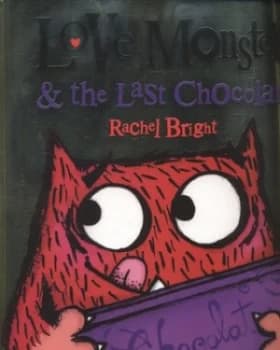 Image of Love Monster & the last chocolate by Rachel Bright