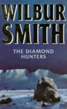 Image of The Diamond Hunters by Wilbur a Smith Paperback