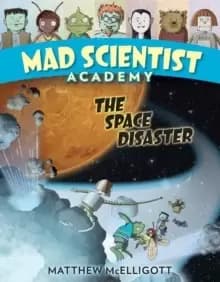 Image of Mad Scientist Academy: The Space Disaster