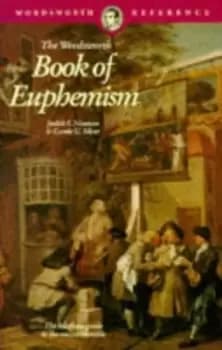 Image of The Wordsworth book of euphemism by Judith S Neaman|Carole G Silver