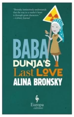 Image of Baba Dunjas last love by Alina Bronsky
