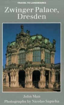 Image of Zwinger Palace Dresden by John Man Book