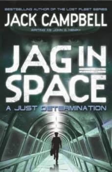 Image of Jag in Space. a Just Determination by John G Hemry Paperback