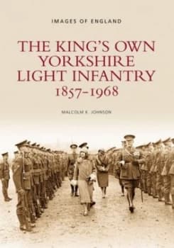 Image of The Kings Own Yorkshire Light Infantry by Malcolm K. Johnson