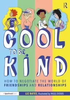 Image of Cool to be KindHow to Negotiate the World of Friendships and Relationships