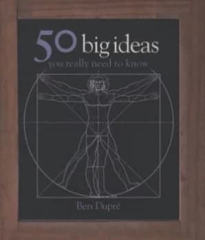 Image of 50 Big Ideas You Really Need to Know by Ben Dupr Hardback