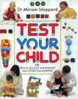 Image of Test Your Child by Miriam Stoppard Book