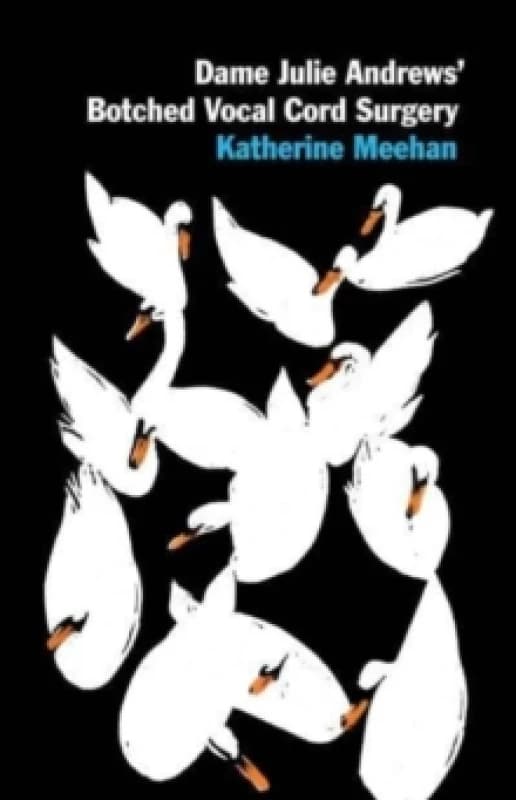 Image of Dame Julie Andrews Botched Vocal Cord Surgery and Other Poems Paperback / softback