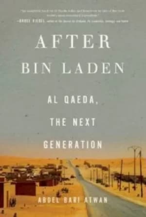 Image of After bin Laden by Abdel Bari Atwan