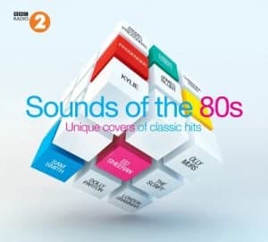Image of Sounds of the 80s Unique Covers of Classic Hits by Various Artists CD Album