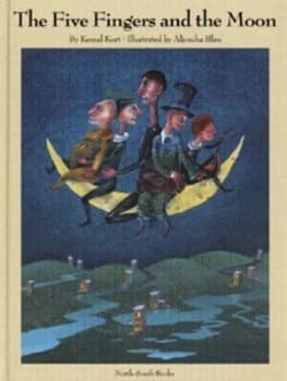 Image of The Five Fingers and the Moon by Kemal Kurt and Aljoscha Blau Hardback