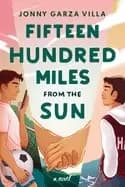 Image of fifteen hundred miles from the sun a novel