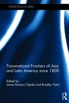 Image of Transnational Frontiers of Asia and Latin America since 1800