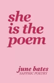 Image of She Is The Poem by June Bates